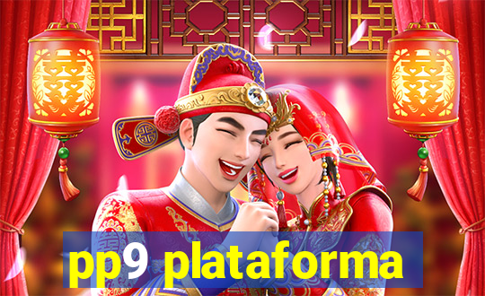 pp9 plataforma